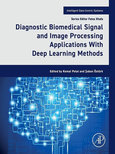 Diagnostic Biomedical Signal and Image Processing Applications With Deep Learning Methods - 