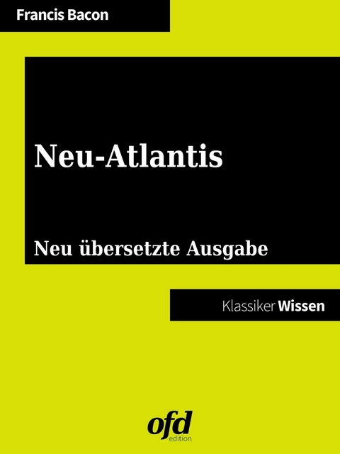 Neu-Atlantis -  Francis Bacon