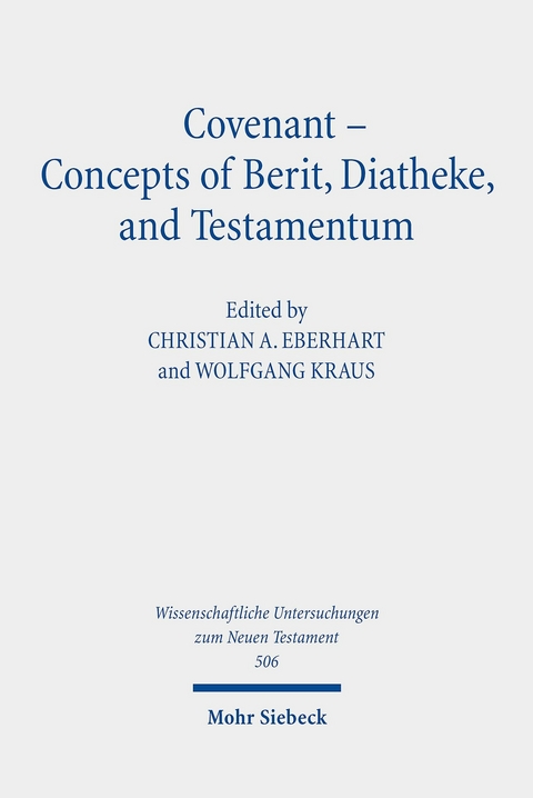 Covenant - Concepts of Berit, Diatheke, and Testamentum - 