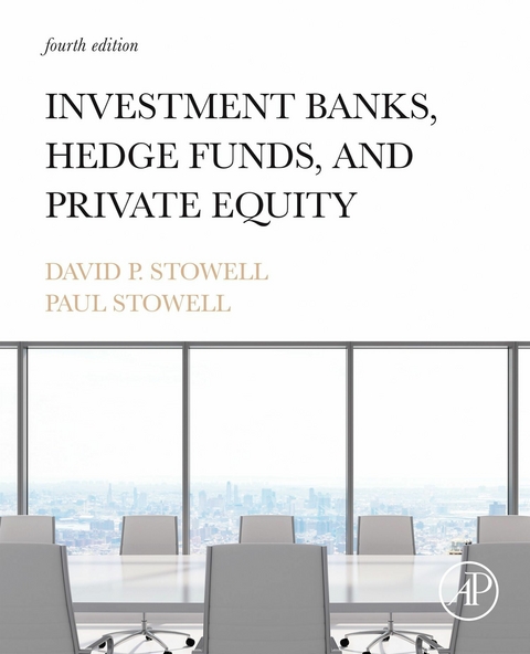 Investment Banks, Hedge Funds, and Private Equity -  David P. Stowell,  Paul Stowell