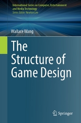 The Structure of Game Design -  Wallace Wang