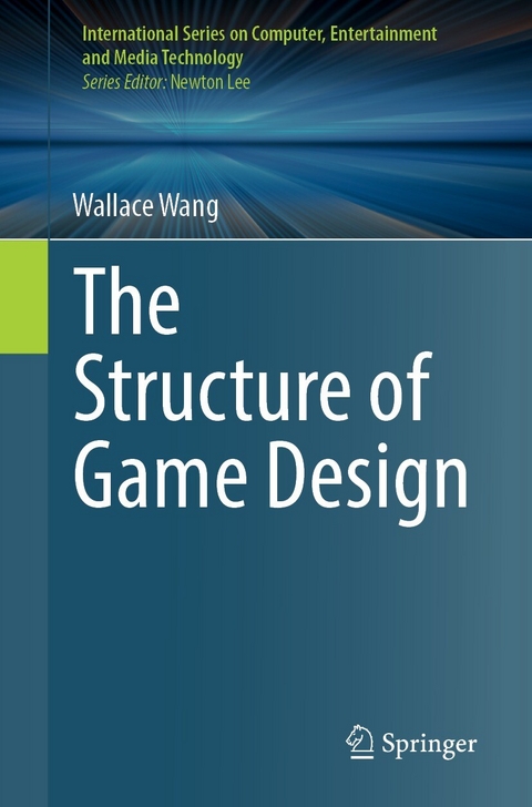 The Structure of Game Design -  Wallace Wang