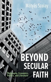 Beyond Secular Faith - 