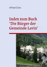 Index zum Buch "Die Bürger der Gemeinde Lavin" - Alfred Götz