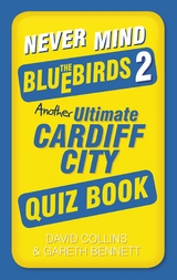 Never Mind the Bluebirds 2 -  Gareth Bennett,  David Collins
