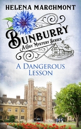 Bunburry - A Dangerous Lesson -  Helena Marchmont
