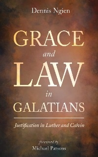 Grace and Law in Galatians - Dennis Ngien