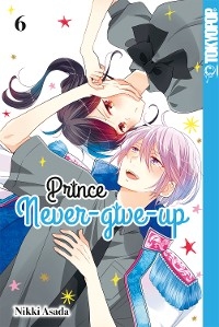 Prince Never-give-up, Band 06 - Nikki Asada