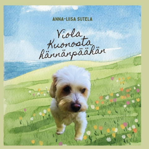 Viola kuonosta hännänpäähän -  Anna-Liisa Sutela