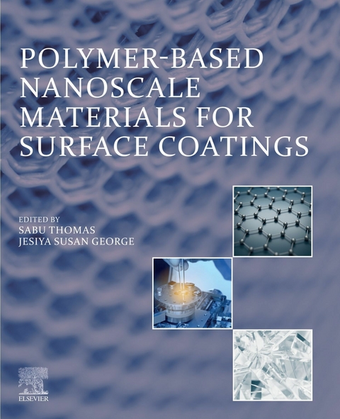 Polymer-Based Nanoscale Materials for Surface Coatings - 