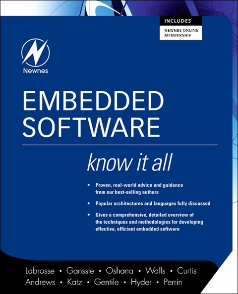 Embedded Software: Know It All -  Jason Andrews,  Colin Walls,  Keith E. Curtis,  Jack Ganssle,  Rick Gentile,  Kamal Hyder,  David J. Katz,  Jean J. Labrosse,  Robert Oshana,  Bob Perrin