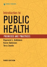 Introduction to Public Health - MPH Karen Goldsteen PhD,  DrPH Raymond L. Goldsteen, MPHTM MD  CPH Terry Dwelle