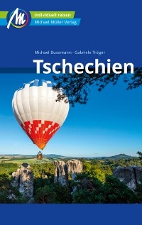 Tschechien Reiseführer Michael Müller Verlag - Michael Bussmann; Gabriele Tröger
