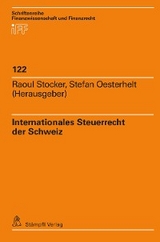 Internationales Steuerrecht der Schweiz - 