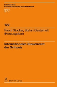 Internationales Steuerrecht der Schweiz - 
