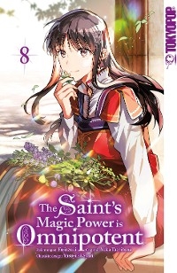 The Saint's Magic Power is Omnipotent, Band 08 - Yuka Tachibana