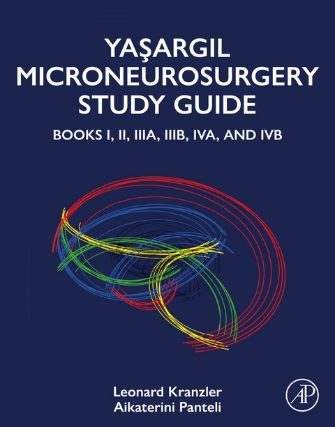 Yasargil Microneurosurgery Study Guide -  Leonard Kranzler,  Aikaterini Panteli
