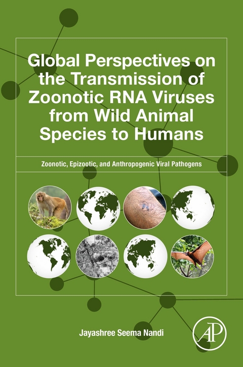 Global Perspectives on the Transmission of Zoonotic RNA Viruses from Wild Animal Species to Humans -  Jayashree Seema Nandi