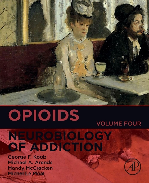 Opioids -  Michael A. Arends,  George F. Koob,  Mandy L McCracken,  Michel Le Moal