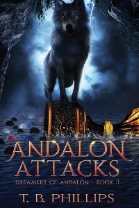 Andalon Attacks -  T. B. Phillips