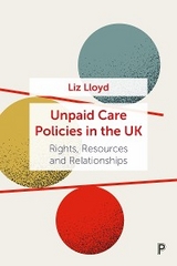 Unpaid Care Policies in the UK -  Liz Lloyd
