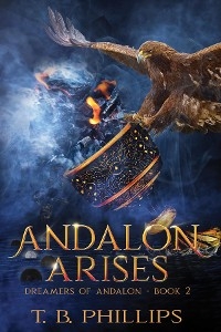 Andalon Arises -  T. B. Phillips