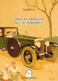 Dalla carrozza all'automobile - Lina Brun