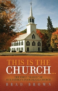 This Is The Church... -  Brad Brown