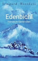 Edenbichl - Irmgard Hierdeis