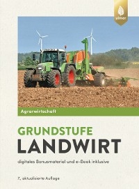 Agrarwirtschaft Grundstufe Landwirt - Horst Lochner; Johannes Breker; Karolina Eff