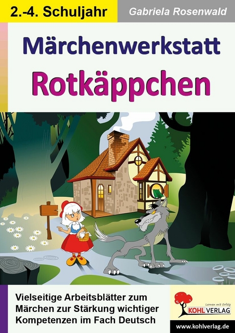 Märchenwerkstatt Rotkäppchen -  Gabriela Rosenwald