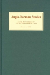 Anglo-Norman Studies XXVIII - 