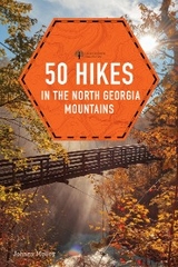 50 Hikes in the North Georgia Mountains (Fourth) - Johnny Molloy