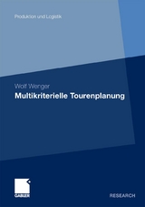 Multikriterielle Tourenplanung - Wolf Wenger