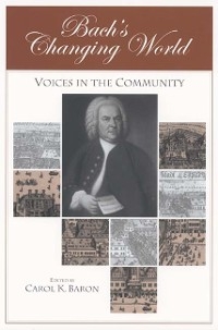 Bach's Changing World: - 