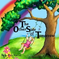 The Other Side of Tomorrow - Gloria Hash Marcus