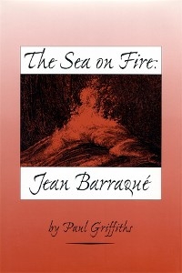 The Sea on Fire: Jean Barraqué - Paul Griffiths