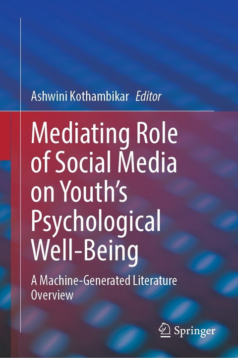Mediating Role of Social Media on Youth's Psychological Well-Being - 