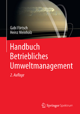 Handbuch Betriebliches Umweltmanagement - Gabi Förtsch, Heinz Meinholz