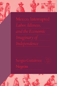 Mexico, Interrupted -  Sergio Gutierrez Negron