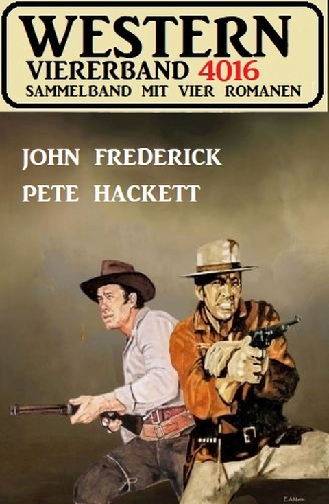 Western Viererband 4016 - John Frederick, Pete Hackett