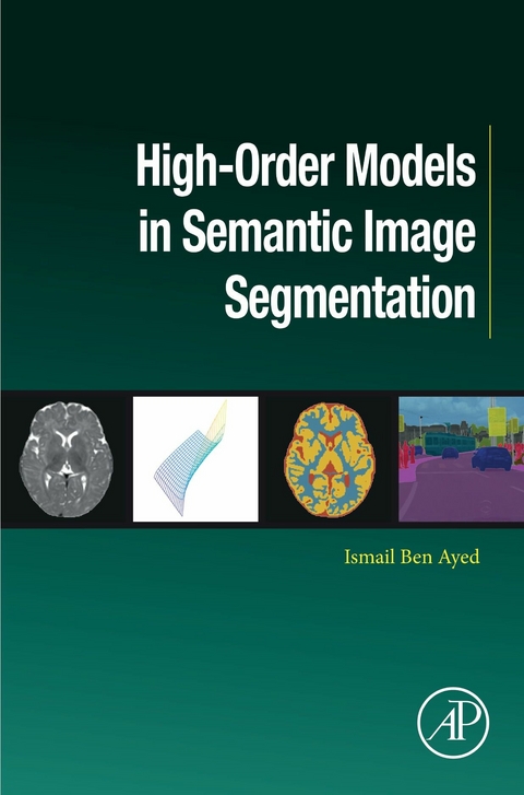 High-Order Models in Semantic Image Segmentation -  Ismail Ben Ayed