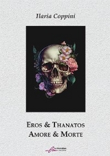 Eros & Thanatos - Ilaria Coppini