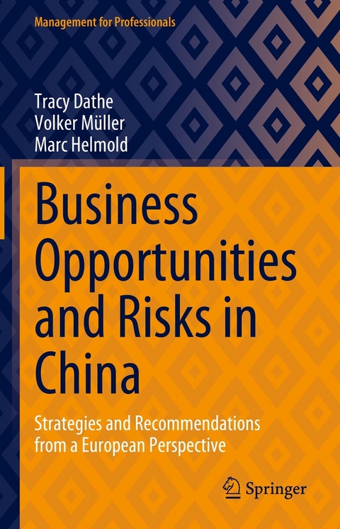 Business Opportunities and Risks in China -  Tracy Dathe,  Volker Müller,  Marc Helmold
