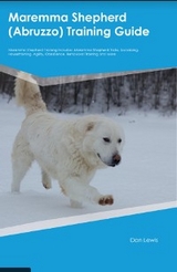 Maremma Shepherd (Abruzzo) Training  Guide  Maremma Shepherd Training Includes - Dan Lewis