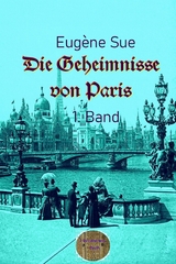 Die Geheimnisse von Paris, 1. Band - Eugène Sue