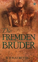 Die fremden Brüder - Jona Dreyer