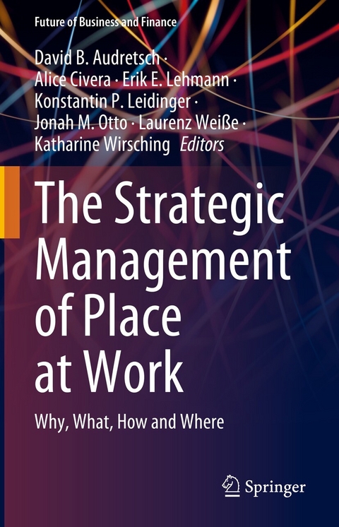 The Strategic Management of Place at Work - 