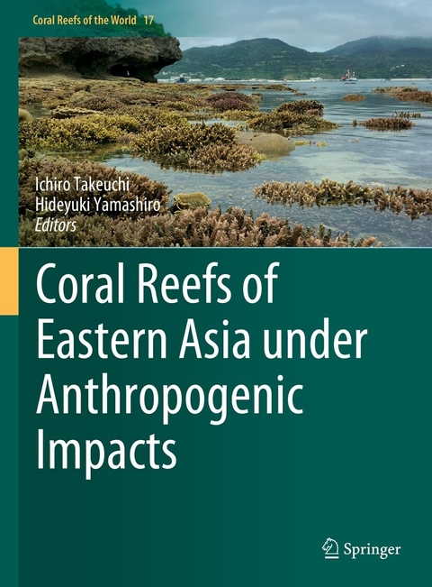 Coral Reefs of Eastern Asia under Anthropogenic Impacts - 