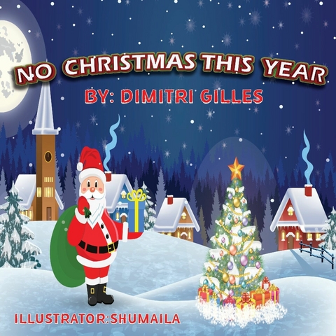 No Christmas This Year -  Dimitri Gilles